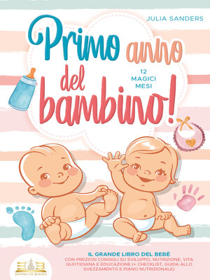 cover image of Primo anno del bambino! 12 magici mesi